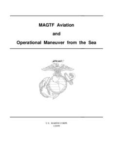 MAGTF Aviation and Operational Maneuver from the Sea U.S. MARINE CORPS[removed]
