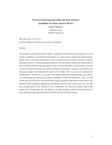 Workers of heterogeneous ability and fiscal structure: possibilities for fiscal reform in Mexico Gabriel Martinez Preliminary version 