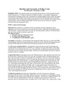 Slip Rates and Uncertainty at Wallace Creek By Mike Oskin – Revised Oct 13, 2009 INTRODUCTION: This tutorial examines the calculation of slip rates for a strike-slip fault from three different perspectives: (1) Simple 