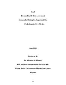 Draft Human Health Risk Assessment Homestake Mining Co. Superfund Site Cibola County, New Mexico  June 2013