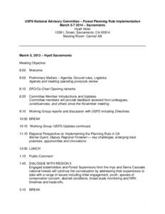 USFS National Advisory Committee – Forest Planning Rule Implementation March[removed] – Sacramento Hyatt Hotel 1209 L Street, Sacramento, CA[removed]Meeting Room- Carmel AB