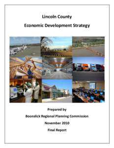 Lincoln County Economic Development Strategy Prepared by Boonslick Regional Planning Commission November 2010