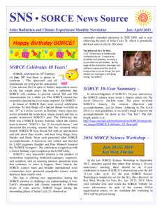 SNS • SORCE News Source Solar Radiation and Climate Experiment Monthly Newsletter Jan.-April[removed]unusually extended minimum in[removed], and is now