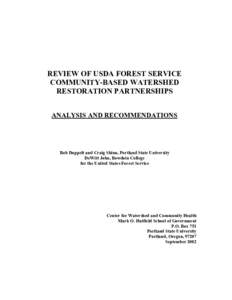 REVIEW OF USDA FOREST SERVICE COMMUNITY-BASED WATERSHED RESTORATION PARTNERSHIPS ANALYSIS AND RECOMMENDATIONS  Bob Doppelt and Craig Shinn, Portland State University