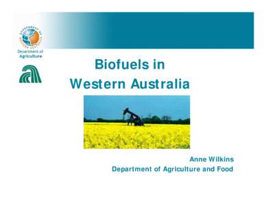 Microsoft PowerPoint - DAFWA biofuels & taskforce update Apr06.ppt