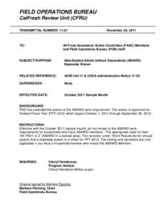 FIELD OPERATIONS BUREAU CalFresh Review Unit (CFRU) TRANSMITTAL NUMBER: 11-07 November 29, 2011
