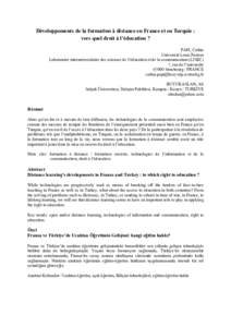 Développements de la formation à distance en France et en Turquie : vers quel droit à l’éducation ? PAPI, Cathia Université Louis Pasteur Laboratoire interuniversitaire des sciences de l’éducation et de la comm