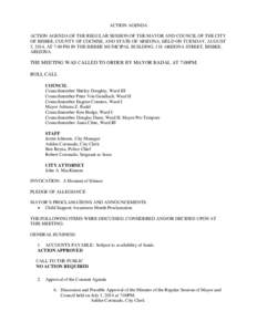 ACTION AGENDA ACTION AGENDA OF THE REGULAR SESSION OF THE MAYOR AND COUNCIL OF THE CITY OF BISBEE, COUNTY OF COCHISE, AND STATE OF ARIZONA, HELD ON TUESDAY, AUGUST 5, 2014, AT 7:00 PM IN THE BISBEE MUNICIPAL BUILDING, 11