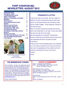 FORT STANTON INC. NEWSLETTER, AUGUST 2012 Inside this Issue: President’s Letter 1 The Membership Corner