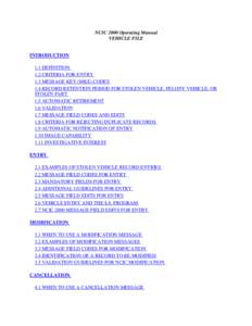 NCIC 2000 Operating Manual VEHICLE FILE INTRODUCTION 1.1 DEFINITION 1.2 CRITERIA FOR ENTRY