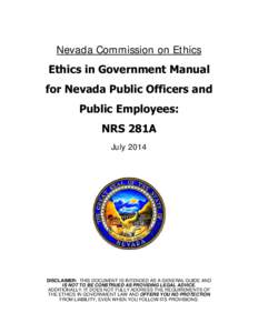 Nevada Commission on Ethics Ethics in Government Manual for Nevada Public Officers and Public Employees: NRS 281A July 2014
