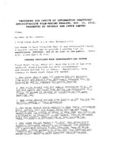 TESTIMONY FOR OFFICE OF INFORMATION PRACTICES’ ADMINISTRATIVE RULE-MAKING HEARING, NOV. 15, 2012, PRESENTED BY BEVERLY ANN DEEPE KEEVER Aloha, My name is Bev Keever. I find these draft rules very disappointing.