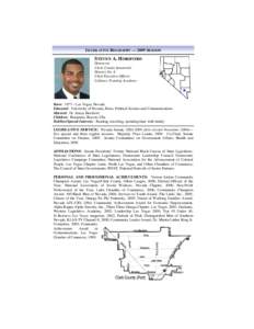 LEGISLATIVE BIOGRAPHY — 2009 SESSION  STEVEN A. HORSFORD Democrat Clark County Senatorial District No. 4