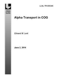 LLNL-TRAlpha Transport in COG Edward M. Lent