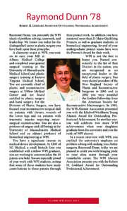 Raymond Dunn ’78 ROBERT H. GODDARD AWARD FOR OUTSTANDING PROFESSIONAL ACHIEVEMENT Raymond Dunn, you personify the WPI ideals of problem solving, teamwork, and leadership. We honor you today for the