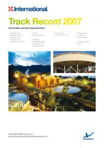 Track Record 2007 Lihir Gold Mine, Lihir Island, Papua New Guinea 	 Products used •	 Interseal® 670HS 	 Interzone® 954 	 Interzone® 485