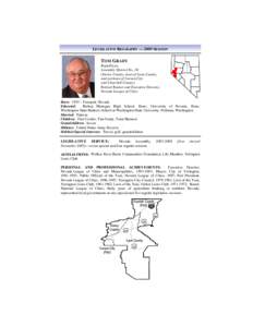 LEGISLATIVE BIOGRAPHY — 2009 SESSION  TOM GRADY Republican Assembly District No. 38 (Storey County, most of Lyon County,