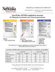 REGIONAL PATHOLOGY SERVICES DEPARTMENT OF PATHOLOGY AND MICROBIOLOGY www.reglab.org Gen-Probe APTIMA method for detection of Chlamydia trachomatis and Neisseria gonorrhoeae