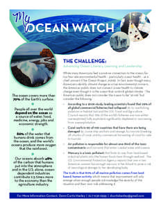 THE CHALLENGE:  Advancing Ocean Literacy, Learning and Leadership The ocean covers more than 70% of the Earth’s surface.