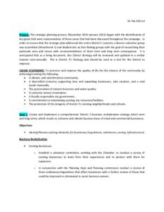 14 Feb 2011v3  Process: The strategic planning process (November 2010-January[removed]began with the identification of key goals that were representative of those areas that had been discussed throughout the campaign. In o