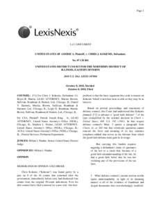 Page 1  1 of 1 DOCUMENT UNITED STATES OF AMERICA, Plaintiff, v. CHRIS J. KOKENIS, Defendant. No. 07 CR 801