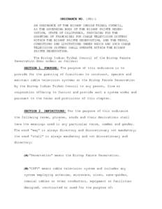 ORDINANCE NO[removed]AN ORDINANCE OF THE BISHOP INDIAN TRIBAL COUNCIL, AS THE GOVERNING BODY OF THE BISHOP PAIUTE RESERVATION, STATE OF CALIFORNIA, PROVIDING FOR THE GRANTING OF FRANCHISES FOR CABLE TELEVISION SYSTEMS W