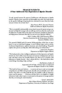 Advanced Acclaim for If Your Adolescent Has Depression or Bipolar Disorder “A truly essential resource for parents of adolescents with depression or bipolar disorder. Clearly written, practical, and thoroughly up-to-da