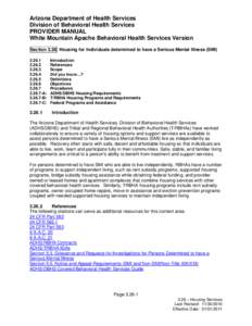 Arizona Department of Health Services Division of Behavioral Health Services PROVIDER MANUAL White Mountain Apache Behavioral Health Services Version Section 3.26 Housing for Individuals determined to have a Serious Ment