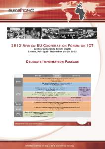 2012 AFRICA-EU COOPERATION FORUM ON ICT Centro Cultural de Belém (CCB) Lisbon, Portugal - November[removed]DELEGATE INFORMATION PACKAGE