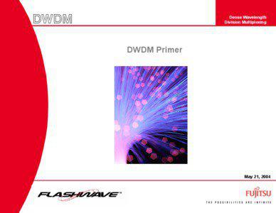 DWDM  Dense Wavelength