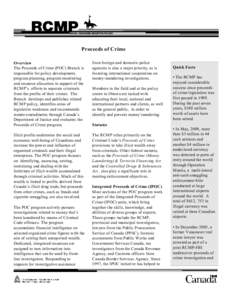 Proceeds of Crime Overview The Proceeds of Crime (POC) Branch is responsible for policy development, program planning, program monitoring and resource allocation in support of the