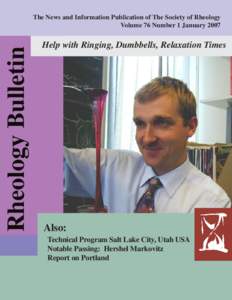 Rheology Bulletin  The News and Information Publication of The Society of Rheology Volume 76 Number 1 JanuaryHelp with Ringing, Dumbbells, Relaxation Times