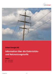 Arbon Energie AG  Information über die Elektrizitätsund Netznutzungstarife Gültigkeit von bis