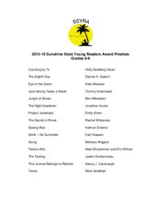 Sunshine State Young Readers Award Finalists Grades 6-8 Counting by 7s Holly Goldberg Sloan