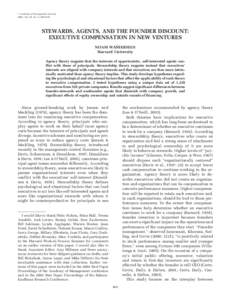 娀 Academy of Management Journal 2006, Vol. 49, No. 5, 960–976. STEWARDS, AGENTS, AND THE FOUNDER DISCOUNT: EXECUTIVE COMPENSATION IN NEW VENTURES NOAM WASSERMAN