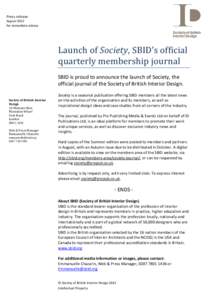 Press release August 2012 For immediate release Launch	of	Society,	SBID’s	official	 quarterly	membership	journal
