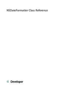 NSDateFormatter Class Reference  Contents NSDateFormatter Class Reference 5 Overview 5