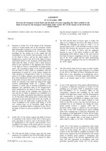 Agreement of 16 November 2000 between the European Central Bank and the Bank of Greece regarding the claim credited to the Bank of Greece by the European Central Bank under Article 30.3 of the Statute of the ESCB and rel