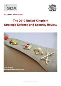 Military of the European Union / Ministry of Defence / Security & Defence Agenda / British Armed Forces / Defence Review / European Union Military Staff / NATO / Liam Fox / Global Strategic Trends Programme / Military / International relations / International security