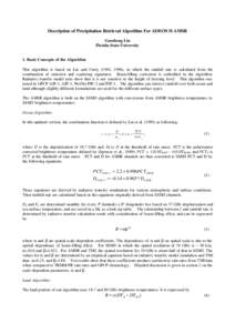 Description of Precipitation Retrieval Algorithm For ADEOS II AMSR Guosheng Liu Florida State University 1. Basic Concepts of the Algorithm This algorithm is based on Liu and Curry (1992, 1996), in which the rainfall rat