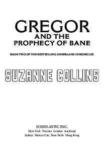 GREGOR  AND THE PROPHECY OF BANE BOOK TWO OF THE BESTSELLING UNDERLAND CHRONICLES