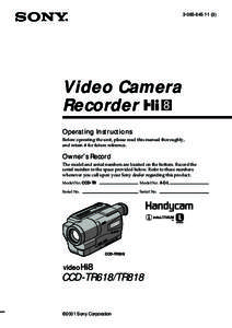 )  Video Camera Recorder Operating Instructions Before operating the unit, please read this manual thoroughly,