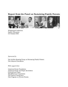 Report from the Panel on Sustaining Family Forests  Wingspread Conference Racine, Wisconsin 6-8 October 2003