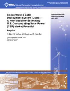 Concentrating Solar Deployment System (CSDS) -- A New Model for Estimating U.S. Concentrating Solar Power (CSP) Market Potential: Preprint