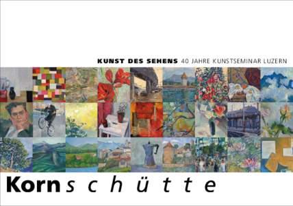 K U N S T D E S S E H E N S 40 JAHRE KUNSTSEMINAR LUZERN  Stadt Luzern  Grosser Stadtrat