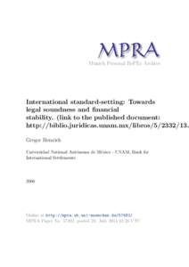 M PRA Munich Personal RePEc Archive International standard-setting: Towards legal soundness and financial stability. (link to the published document: