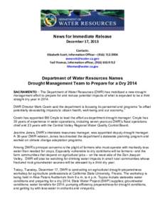 News for Immediate Release December	
  17,	
  2013	
   	
   Contacts:	
  	
   Elizabeth	
  Scott,	
  Information	
  Officer	
  –	
  (916)	
  712-­‐3904	
  