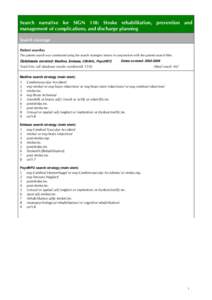 Search narrative for SIGN 118: Stroke rehabilitation, prevention and management of complications, and discharge planning Search coverage Patient searches The patient search was conducted using the search strategies below