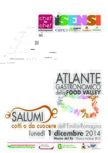SALUMI  cotti o da cuocere dell’Emilia-Romagna lunedì 1 dicembre 2014 Monte del Re - Dozza Imolese (BO)
