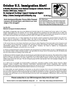 October U.S. Immigration Alert!  A Monthly Newsletter from National Immigrant Solidarity Network October 2006 Issue, Volume 17  No Immigrant Bashing! Support Immigrant Rights!